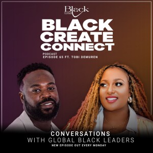 Ep 65 - OMG You’re BLACK ! Ft Tobi Demuren, Global Head of Advocacy Marketing, Linked In