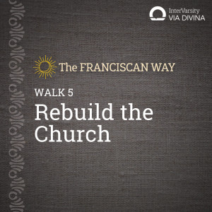 Walk 5 - Rebuilding the Church begins Within - Eric Stelle