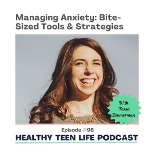 Managing Anxiety: Bite-Sized Tools and Strategies with Tessa Zimmerman