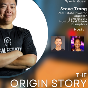 The Origin Story of Steve Trang: How Steve Became An Industry Leader In REI