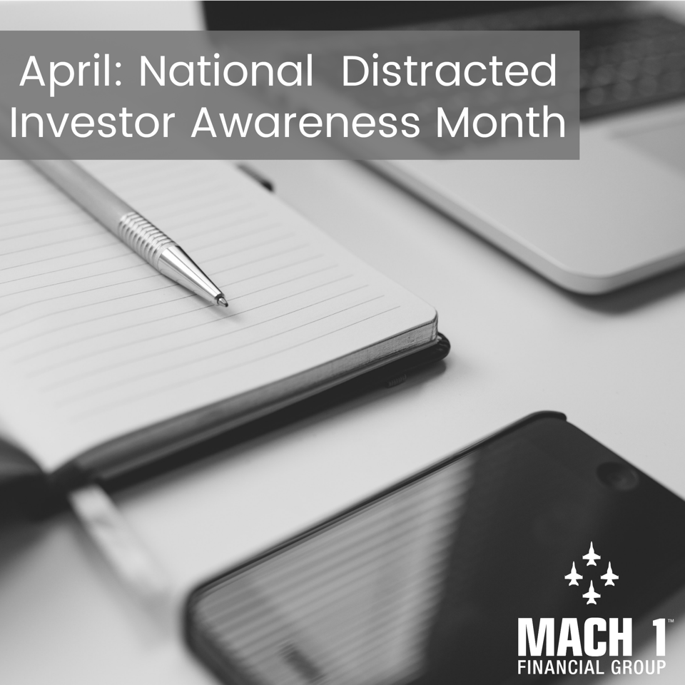 April: National Distracted Investor Awareness Month