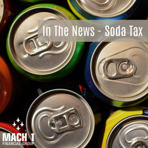 Episode #109: In The News - Soda Tax