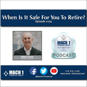 When Is It “Safe” For You To Retire?