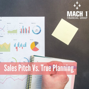 Sales Pitch Versus True Planning