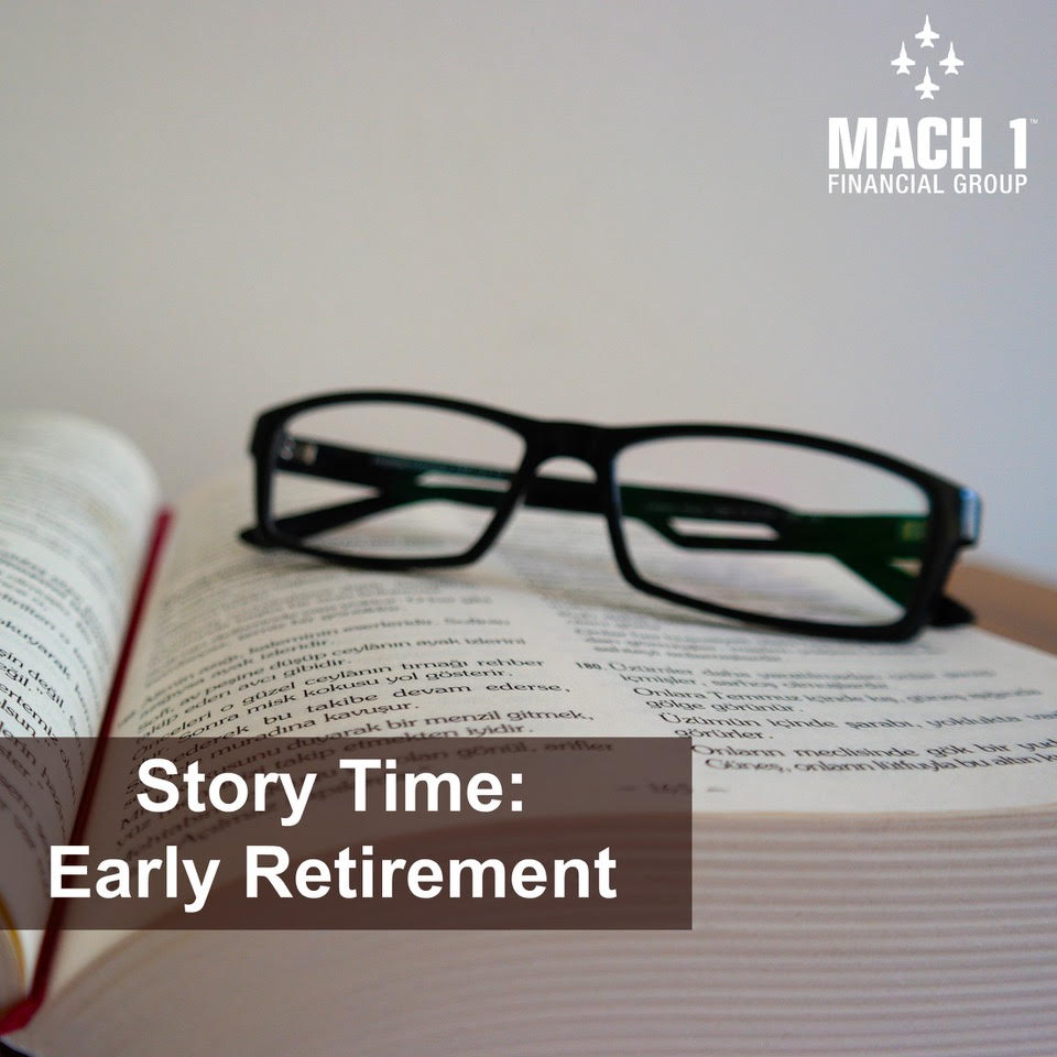 Story Time: Early Retirement