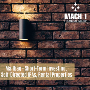 Episode #102: Mailbag - Short-Term Investing, Self-directed IRAs, Rental Properties