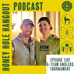 Episode 102 - Green Berets & A-Team Anglers
