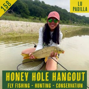 Episode 158 - Growing Up & Fishing In Argentina With Lu Padilla