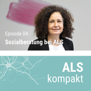 ALS kompakt: Sozialberatung bei ALS (mit Andrea Gasper)