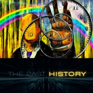 The Past, History by Aeryn Rudel