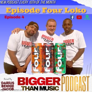 Episode Four Loko