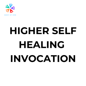 Higher Self HEALING Invocation