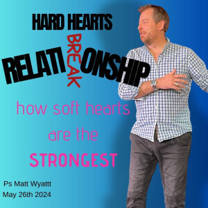 Hard hearts break relationship - How soft hearts are the strongest!