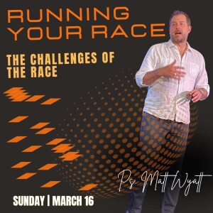 The Challenges of the Race! Matt Wyatt