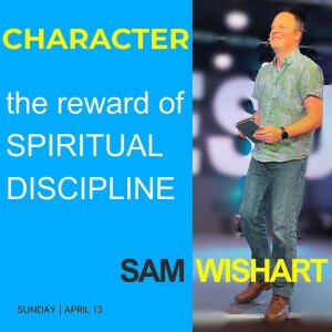 CHARACTER - The Reward of Discipline