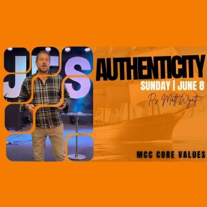 What is it to be Authentic? MCC Core value two