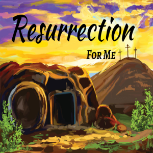 Sermon: Resurrection - For My Certainty