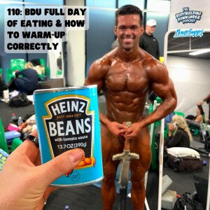 110: BDU FULL DAY OF EATING & HOW TO WARM-UP CORRECTLY