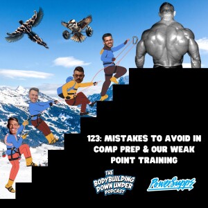 123: MISTAKES TO AVOID IN COMP PREP & OUR WEAK POINT TRAINING