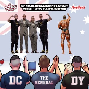 127: NBA NATIONALS RECAP (FT. STUART O'BRIEN) + BONUS OLYMPIA RUNDOWN