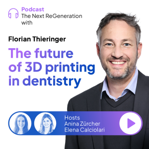 The future of 3D printing in dentistry with Florian Thieringer