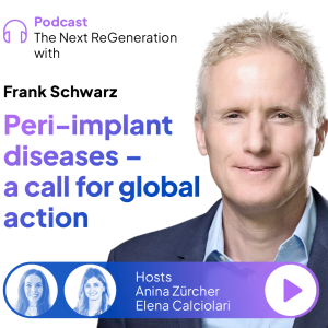Peri-implant diseases - a call for global action with Frank Schwarz
