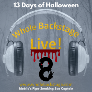 WBS Live! - 13 Days of Halloween - Mobile’s Pipe Smoking Sea Captain