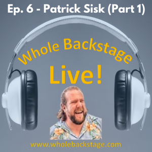 WBS Live! - Ep. 6 - Patrick Sisk (Part 1 of 2)