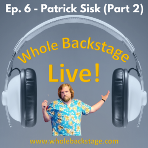 WBS Live! - Ep. 7 - Patrick Sisk (Part 2 of 2)