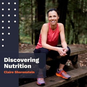 Episode 37: Fuelling for the Life You Live with Claire Shorenstein