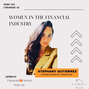 Guest Speaker: Licensed Financial Consultant Stephany Gutierrez