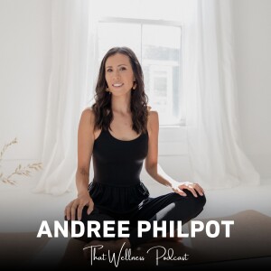 Trauma Sensitive Yoga: Living a Fulfilling and Empowered Life with Andree Philpot