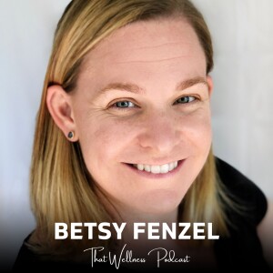 Connecting With Your Heart of Gold, with Betsy Fenzel