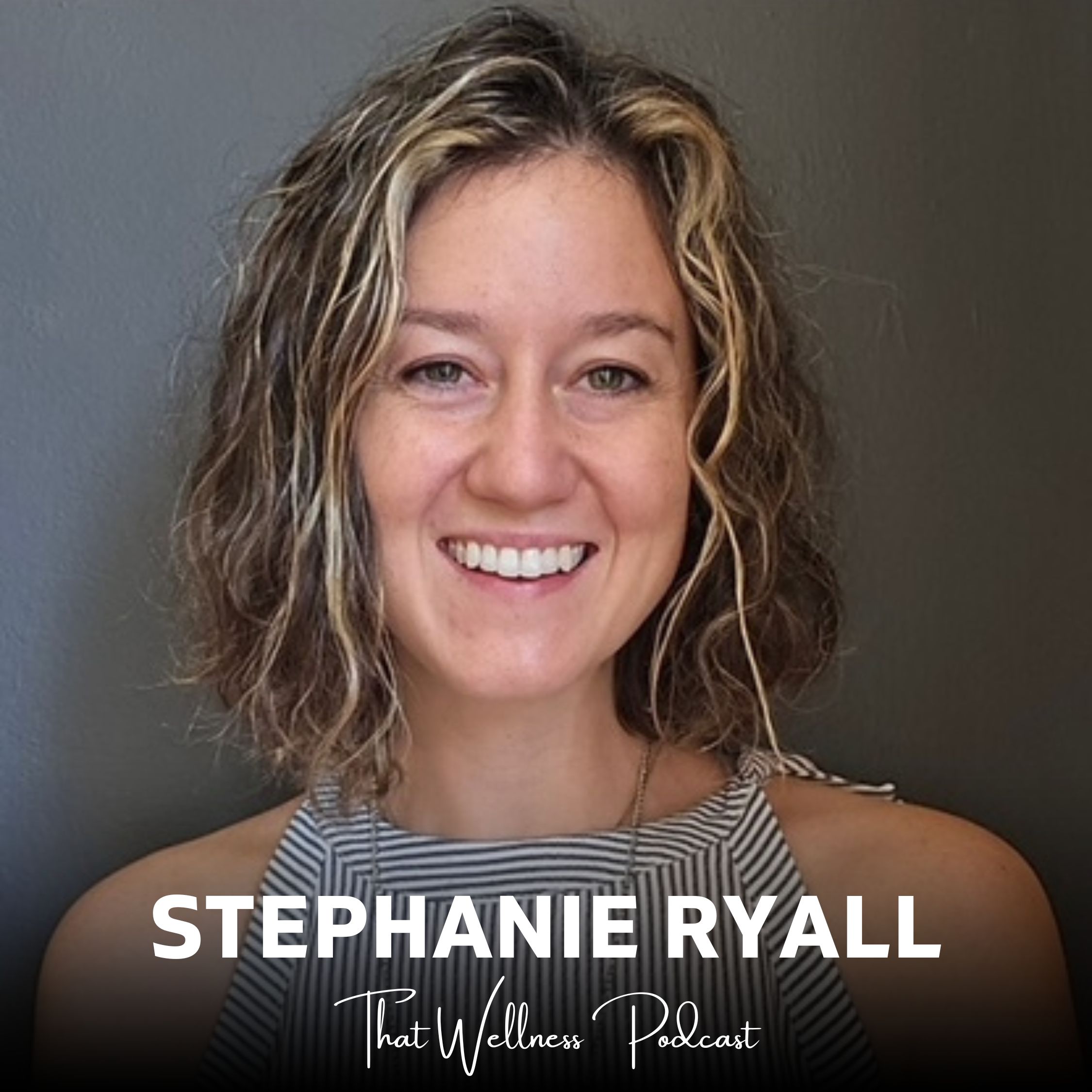 That Wellness Podcast with Natalie Deering: Internal Family Systems (IFS) with a Twist
