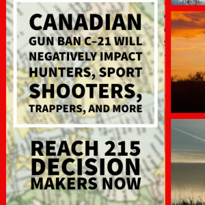 Canada Gun Law will negatively impact hunters, shooters and trappers.  Get Involved!