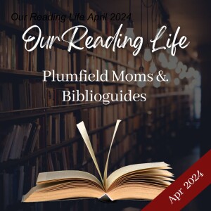 Our Reading Life: April 2024