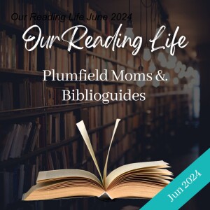 Our Reading Life: June 2024