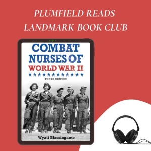 Landmark Books: Combat Nurses