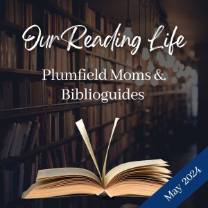 Our Reading Life: May 2024