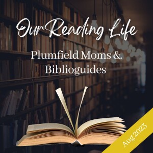 Our Reading Life: August 2023