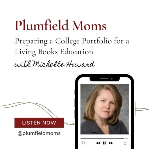 Interview: Michelle Howard - Living Books Education Portfolio for College Application