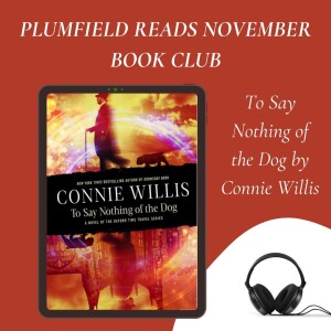 Book Club: To Say Nothing of the Dog by Connie Willis