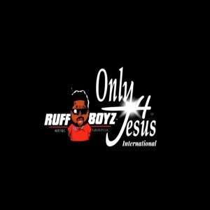 Ruff Boyz Only 4 Jesus Gospel Radio Show