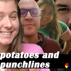 Potatoes and Punchlines | Ep. 214
