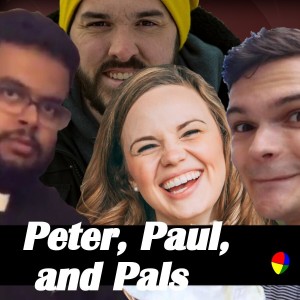 Peter, Paul, and Pals | Ep. 223