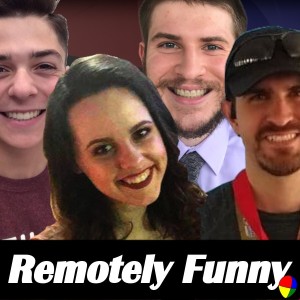 Remotely Funny | Ep. 226