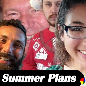 Summer Plans | Ep. 227
