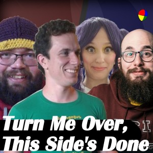 Turn Me Over, This Side’s Done | Ep. 229