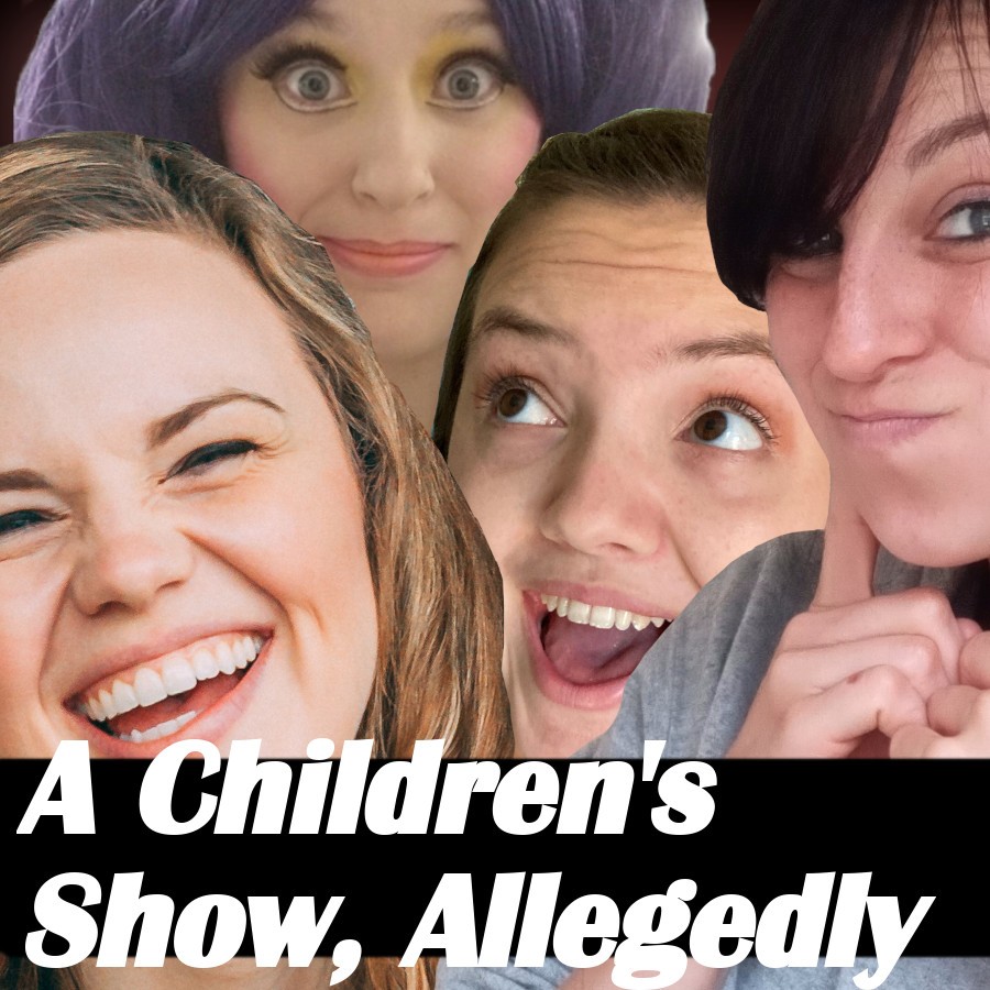 A Children’s Show, Allegedly | Ep. 237