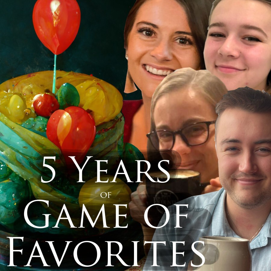 5 Years of Game of Favorites | Ep. 246